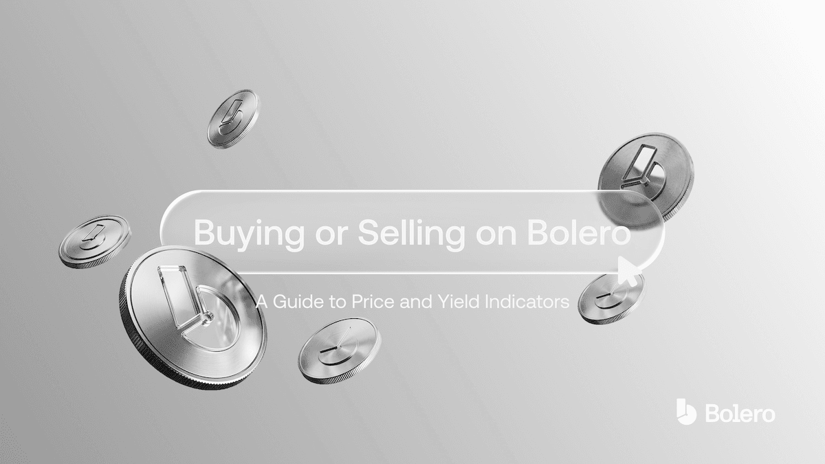 Buying or Selling on Bolero: a Guide to Price and Yield Indicators